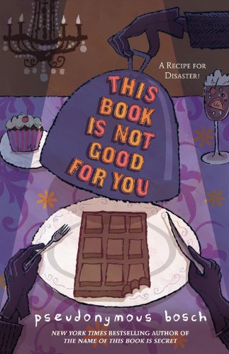 This Book Is Not Good For You (The Secret Series)