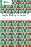 Managing Digital Cultural Objects: Analysis, Discovery and Retrieval-Wow! eBook
