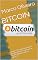 Livro BITCOIN: O que é? Como funciona? E por que deveria comprar ao menos algumas para o futuro? (Mundo Digital Livro 1)