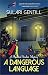A Dangerous Language (Rowland Sinclair Mysteries) by 