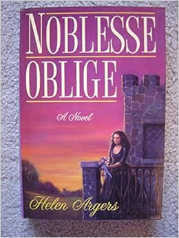 Noblesse Oblige Helen Argers 9780312113247 Amazon Com Books