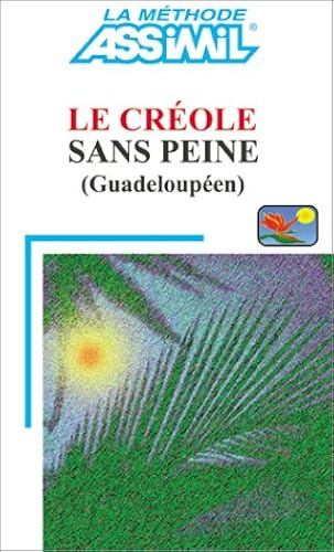 Download Le Créole sans peine (Guadeloupéen) PDF