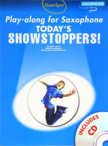 Guest Spot Playalong for Saxophone: Today's Showstoppers
