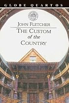 The Custom of the Country (Globe Quartos)