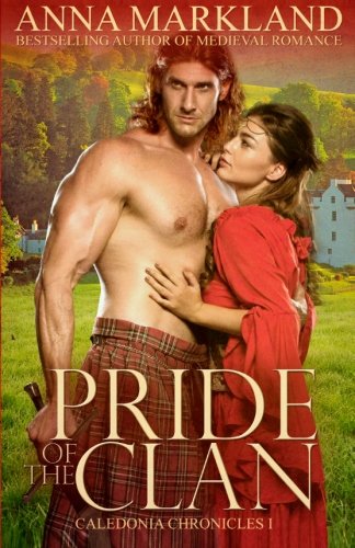 Pride of the Clan (Caledonia Chronicles Book 1)