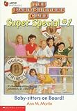 Baby-Sitters on Board! (Baby-Sitters Club Super Special, 1)