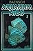 Aquarium Atlas Volume 2 by Hans A. Baensch, Rudiger Riehl