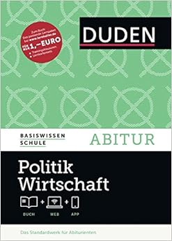Basiswissen Schule – Politik/Wirtschaft Abitur: Das Standardwerk für die Oberstufe