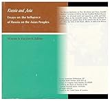 Front cover for the book Russia and Asia; essays on the influence of Russia on the Asian peoples. Edited by Wayne S. Vucinich by Wayne S. Vucinich