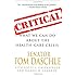 Critical: What We Can Do About the Health-Care Crisis