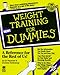 Weight Training For Dummies by 