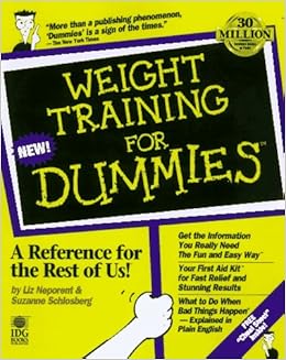 Weight Training For Dummies Neporent Liz Schlosberg Suzanne 9780764550362 Amazon Com Books