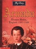 Front cover for the book Armada: The Story of Thomas Hobbs, England 1587-1588 (My Story) by Jim Eldridge