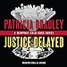 Justice Delayed: Memphis Cold Case Series, Book 1 by 