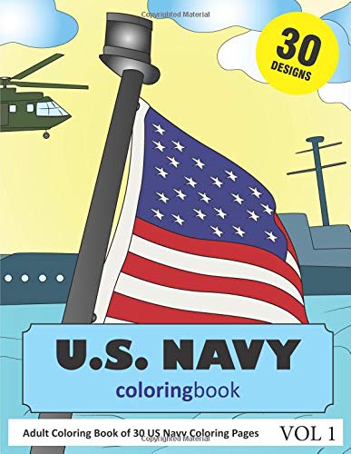 Buy US Navy Coloring Book: 30 Coloring Pages of US Navy Designs in