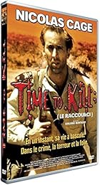 Time To Kill (Le Raccourci)