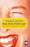 Front cover for the book Nice Girls Finish Last by Sparkle Hayter