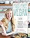 Fuss-Free Vegan: 101 Everyday Comfort Food Favorites, Veganized: A Cookbook