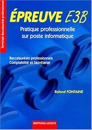 Épreuve E3B, pratique professionnelle sur poste informatique
