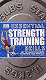 Essential Strength Training Skills (Essential Skills) by DK Publishing