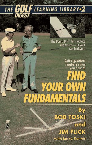 Finding Your Own Fundamentals: Gold Digest Library 2 (Golf Digest Learning Library)