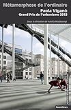 Metamorphoses de l'ordinaire, Paola Vigano (French Edition) by 
