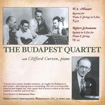 Mozart Schumann Budapest Quartet Clifford Curzon Claudio Arrau Schumann Piano Quintet Mozart Piano Quartets K 478 493 Clifford Curzon In Schumann K Amazon Com Music