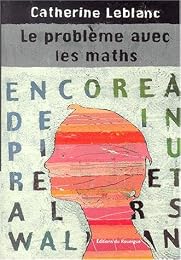 Le  problème avec les maths