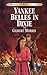Yankee Belles in Dixie (Bonnets and Bugles, Book 2) by Gilbert Morris