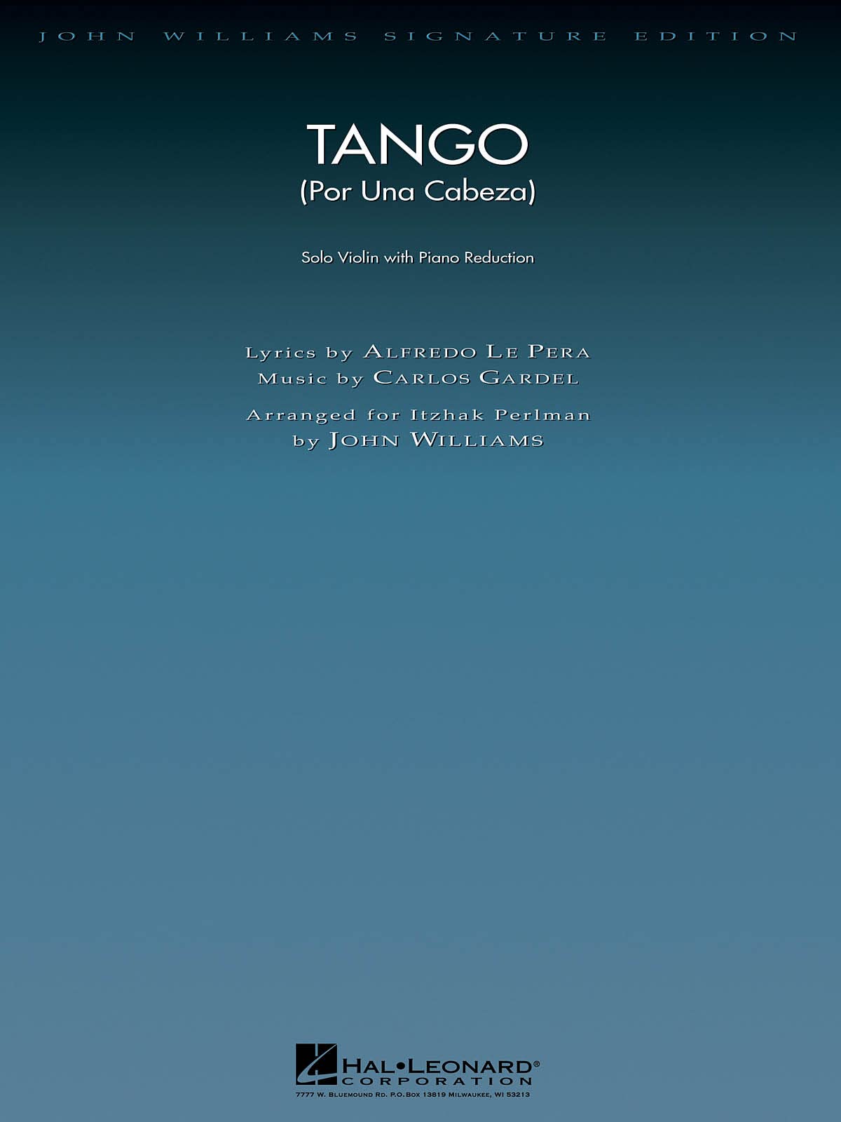 Tango (Por Una Cabeza) (violin/piano): Violin with Piano Reduction (John Williams Signature Editions)