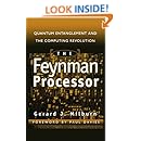 The Feynman Processor : Quantum Entanglement and the Computing Revolution (Helix Books Series)