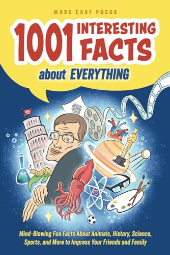 1001 Interesting Facts About Everything: Mind-blowing Fun Facts About Animals, History, Science, Sports, and More to Impress Your Friends and Family ... or Christmas Gift for Kids, Teens & Adults)