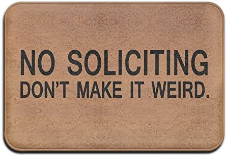 NO SOLICITING DONâ€T MAKE IT WEIRD Super Absorbent Anti-Slip Mat,Coral Carpet,Carpet Door Mat,Carpet,Carpet,Door Mat,40x60 Cm