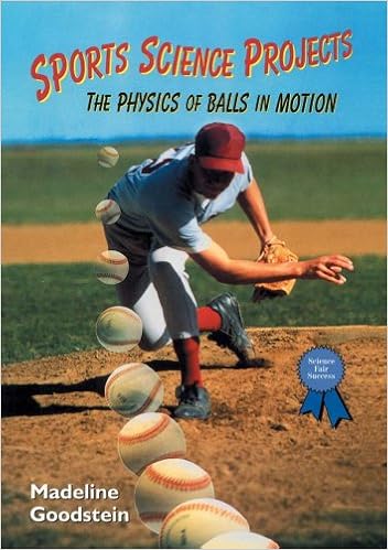 Sports Science Projects: The Physics of Balls in Motion Sports Science Projects: The Physics of Balls in Motion
