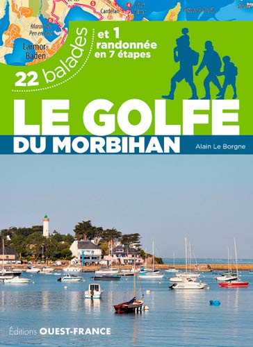 Golfe du Morbihan - 22 balades et 1 randonnée (TOURISME - BALADES) (French Edition) by RANDO ACCUEIL