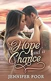 A Hope and a Chance (Hope's Chance Book 1)