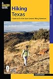 Hiking Texas: A Guide to 85 of the State's Greatest Hiking Adventures (State Hiking Guides Series) by Laurence Parent