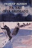 På ski over Grønland (Norwegian Edition) by