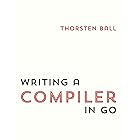 Writing A Compiler In Go (English Edition)