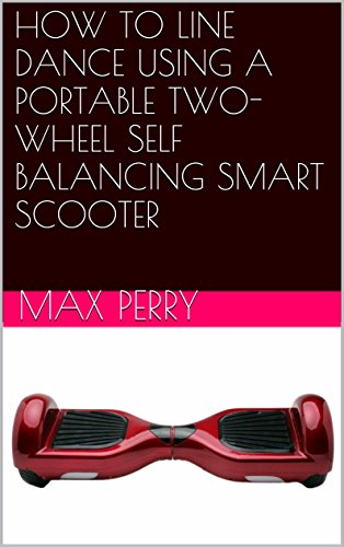HOW TO LINE DANCE USING A HOVERBOARD