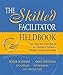 The Skilled Facilitator Fieldbook: Tips, Tools, And Tested Methods For Consultants, Facilitators, Managers, Trainers, And Coaches