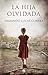 La hija olvidada (Spanish Edition)