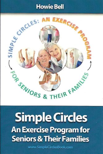 Simple Circles: An Exercise Program for Seniors & Their