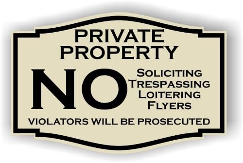 Small Private Property No Soliciting No Trespassing No Flyers Sign (6 x 9, Almond with black)