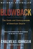 Blowback: The Costs and Consequences of American Empire (American Empire Project) cover