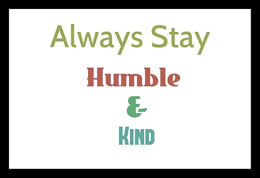 Amazon Com Siempre Permanecer Humilde Y Tipo Cita Decoracion Del