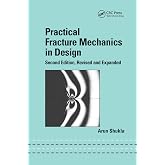 Practical Fracture Mechanics in Design