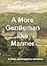 A More Gentlemanlike Manner: A Pride and Prejudice Variation