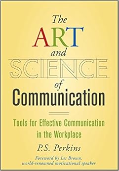 The Art And Science Of Communication Tools For Effective