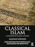 Classical Islam: A Sourcebook of Religious Literature